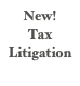 New!
Tax Litigation
